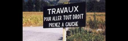 et  pour aller a gauche prenez tout droit